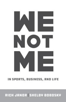 We Not Me: In Sports Business and Life