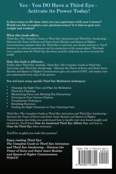 Third Eye: The Complete Guide to Third Eye Activation and Third Eye Awakening - Harness the Power of Seers And Enter Inner Realms and Spaces of Higher Consciousness