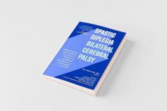 Spastic Diplegia--Bilateral Cerebral Palsy