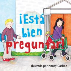 ¡Está Bien Preguntar! (Spanish Edition)