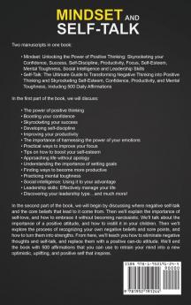 Mindset and Self-Talk: An Essential Guide to Transforming Negative Thinking Into Positive Thinking and Increasing Your Confidence Self-Discipline Success and Productivity