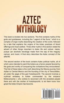 Aztec Mythology: Captivating Aztec Myths of Gods Goddesses and Legendary Creatures