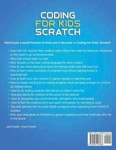 Coding for Kids: Scratch: Fun & Easy Step-by-Step Visual Guide to Building Your First 10 Projects (Great for 7+ year olds!)