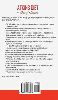 Atkins Diet for Busy Women: Look and Feel Better by Eating Satisfying Foods You Really Enjoy