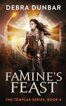 Famine's Feast: 4 (Templar)