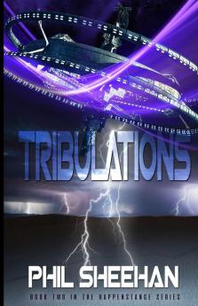 Tribulations: 2 (Happenstance)