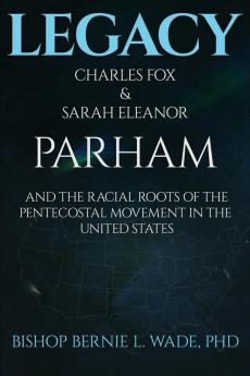 Legacy Charles Fox & Sarah Eleanor Parham