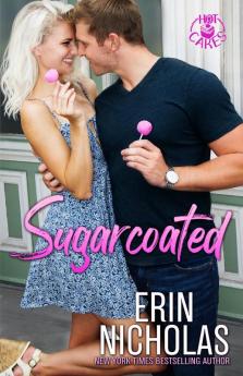 Sugarcoated (Hot Cakes Book One): 1