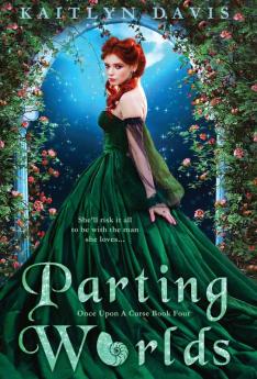 Parting Worlds: 4 (Once Upon a Curse)