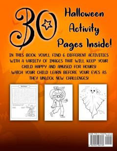 Halloween Activity and Coloring Book for Kids Ages 4-8: A Delightfully Spooky Halloween Workbook with Coloring Pages Word Searches Mazes Dot-To-Dot Puzzles and a Lot More!