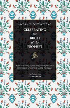 Celebrating the Birth of the Prophet ﷺ