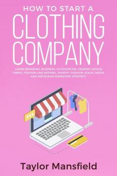 How to Start a Clothing Company