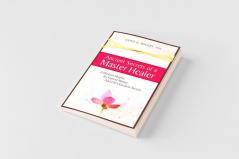 Ancient Secrets of a Master Healer