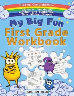 My Big Fun First Grade Workbook: 1st Grade Workbook Math Language Arts Science Activities to Support First Grade Skills