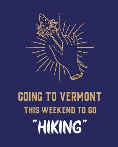 Going To Vermont This Weekend To Go Hiking: Cannabis Strain Journal Marijuana Notebook Weed Tracker Strains of Mary Jane Medical Marijuana Journal Smoking Hobby Diary Sativa Recreational Gift