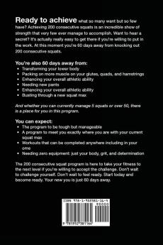 8 Weeks to 200 Consecutive Squats: Build a Strong Lower Body by Working Your Glutes Quads Lower Back and Hamstrings