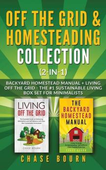 Off the Grid & Homesteading Bundle (2-in-1): Backyard Homestead Manual + Living Off the Grid - The #1 Sustainable Living Box Set for Minimalists