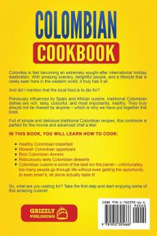 Colombian Cookbook: Traditional Colombian Recipes Made Easy