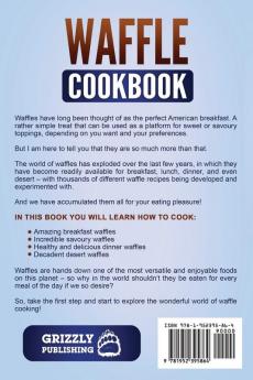 Waffle Cookbook: Delicious Waffle Recipes Made Easy