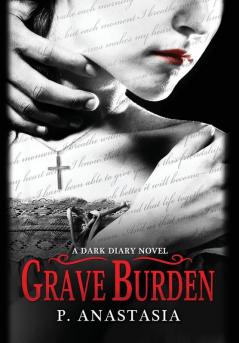 Grave Burden: A Dark Diary Novel: 2