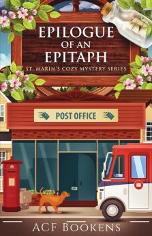 Epilogue Of An Epitaph: 8 (St. Marin's Cozy Mystery)