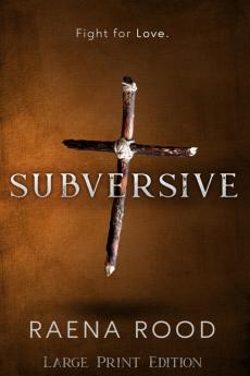 Subversive: Large Print Edition