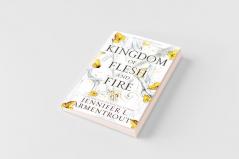 A Kingdom of Flesh and Fire