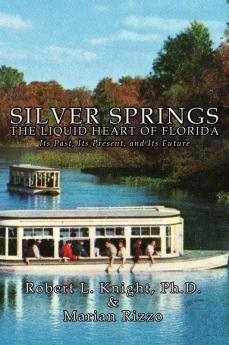 Silver Springs - The Liquid Heart of Florida