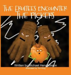 The Fruitees Encounter the Pickers: 2