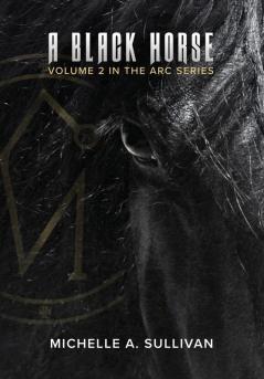 A Black Horse: 2 (ARC)