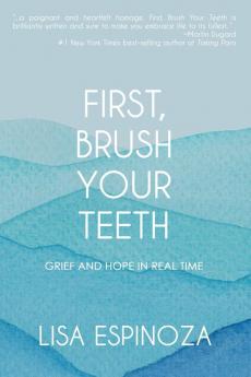 First Brush Your Teeth