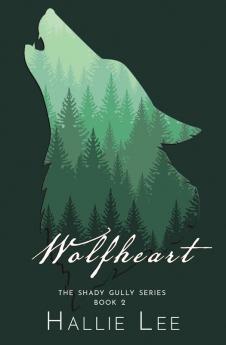 Wolfheart: 2 (The Shady Gully)