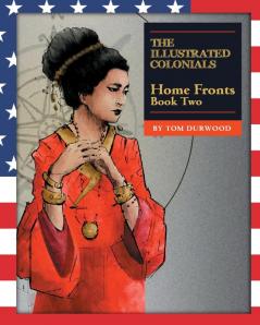 Home Fronts: 2 (The Illustrated Colonials)