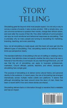 Storytelling: Master the Art of Telling a Great Story for Purposes of Public Speaking Social Media Branding Building Trust and Marketing Your Personal Brand