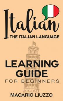 Italian: The Italian Language Learning Guide for Beginners