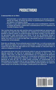 Productividad: La guía definitiva sobre la gestión del tiempo la definición de metas y el desarrollo de una mentalidad de éxito y consejos para superar la postergación los malos hábitos y la pereza