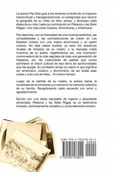 Plátanos y las Siete Plagas: Una Vida Entre Cubana Dominicana y Americana