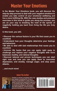 Master Your Emotions (2 Books in 1): Life Hacks to Retrain Your Brain and Declutter Your Mind to Overcome Depression Stop Negative Thinking Manage Anxiety and Control Anger