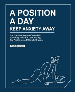 A Position a Day Keep Anxiety Away