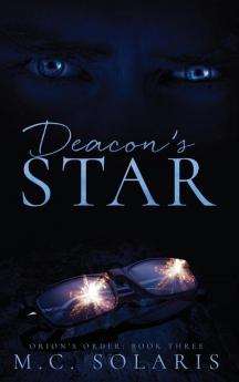 Deacon's Star: An Orion's Order Novel: 3