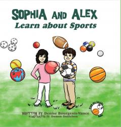 Sophia and Alex Learn about Sports: 10