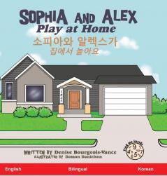 Sophia and Alex Play at Home: 소피아와 알렉스가 집에서 놀아요 ... 알렉스)