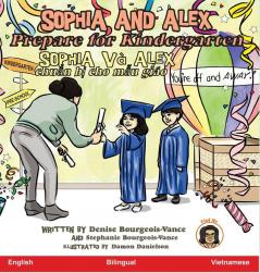 Sophia and Alex Prepare for Kindergarten: Sophia và Alex chuẩn bị cho mẫu giáo: 11 (Sophia and Alex / Sophia Và Alex)