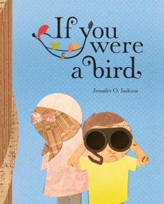 If You Were a Bird