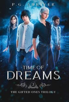 Time of Dreams: A Teen Superhero Fantasy: 2 (The Gifted Ones Trilogy)