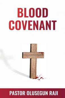 The Blood Covenant