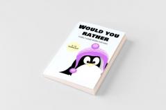 Would You Rather