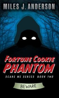 Fortune Cookie Phantom: 2 (Scare Me)