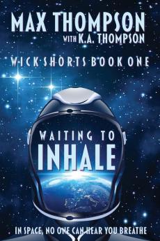 Waiting to Inhale: 1 (Wick Shorts)