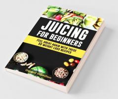 Juicing For Beginners